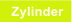 Zylinder