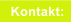 Kontakt: