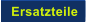 Ersatzteile